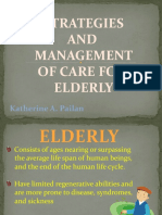 Strategies AND Management of Care For Elderly: Katherine A. Pailan