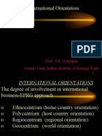 International Orientation: Prof. A.K. Sengupta Former Dean, Indian Institute of Foreign Trade