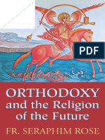 Orthodoxy and The Religion of The Future - Fr. Seraphim Rose