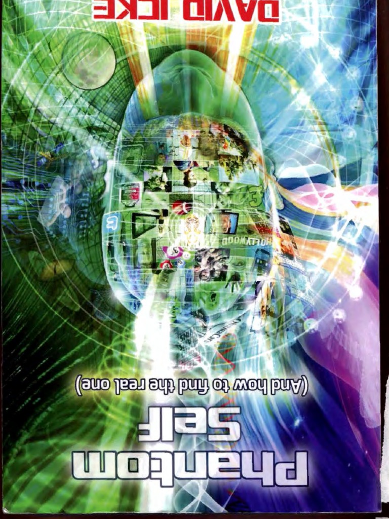Phantom Self By David Icke Ocr Pdf Pdf Perception Reality