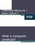 Compound Predicate + Simple Subject
