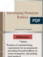Developing Prototype Rubrics: Armi Victoria A. Fiangaan