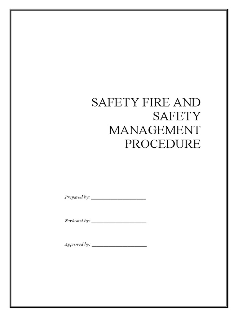 Safety Fire and Safety Management Procedure Prepared By PDF Fire