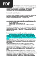 A Company May Buy-Back Its Securities Out Of:: Free Reserves and Securities Premium Account