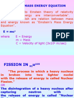 Einstein'S Mass Energy Equation: Where E Energy M Mass C Velocity of Light (3x10 M/sec)