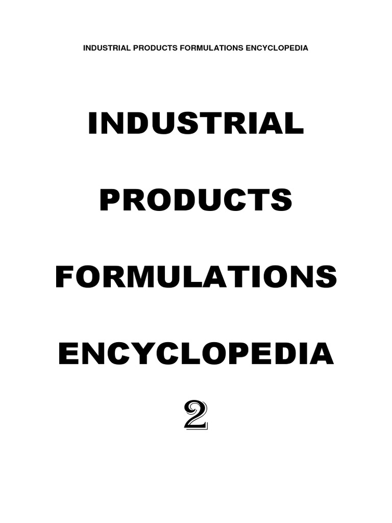 Industrial Products Formulations Encyclopedia 2 e Textbook PDF PDF