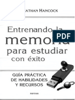 Entrenando La Memoria para Estudiar Con Exito - Guia Pra¡ctica de Habilidades y Recursos - Jonathan Hancock PDF