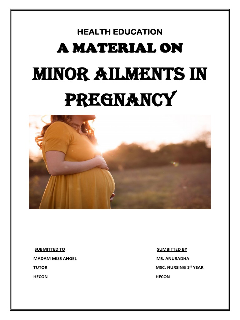 Managing Minor Ailments in Pregnancy | PDF | Edema | Obstetrics