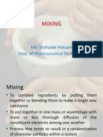 Mixing: Md. Shahadat Hossain Dept. of Pharmaceutical Technology