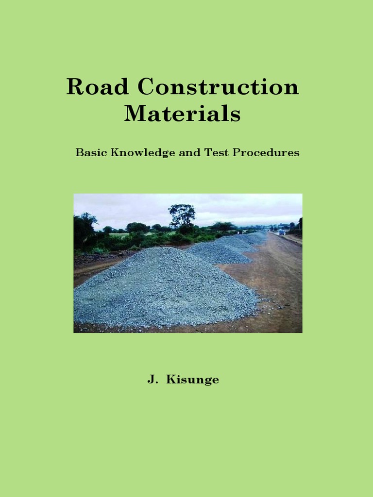 Road Construction Materials Guide | PDF | Laboratories | Construction ...