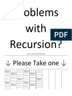 Problems With Recursion?: Please Take One