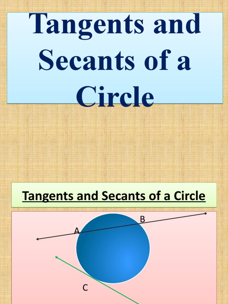 Tangents and Secants of A Circle | PDF | Circle | Tangent