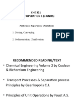 CHE 321 Unit Operation 1 (3 Units) : 1: Drying, Conveying 2: Sedimentation, Clarification