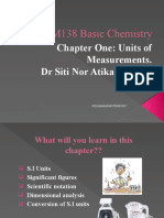 CHM138 Basic Chemistry: Chapter One: Units of Measurements. DR Siti Nor Atika Baharin