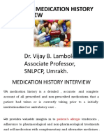 Patient Medication History Interview: Dr. Vijay B. Lambole Associate Professor, SNLPCP, Umrakh