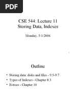 CSE 544: Lecture 11 Storing Data, Indexes: Monday, 5/1/2006