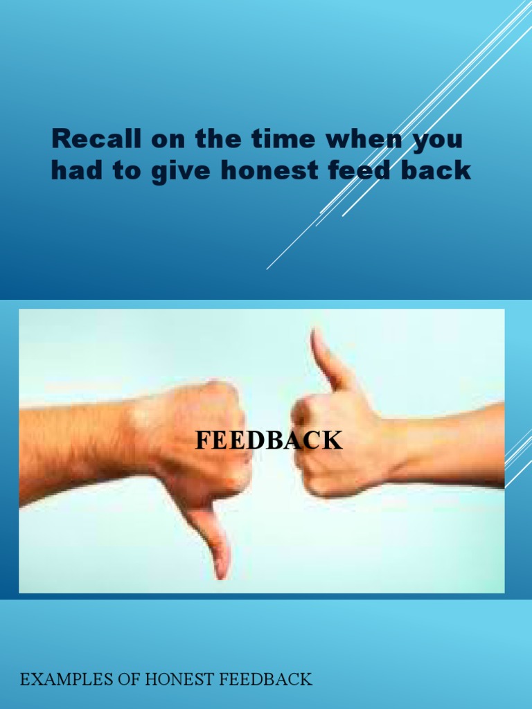 Recall On The Time When You Had To Give Honest Feed Back | PDF ...