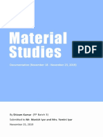 Material Studies