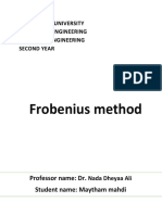 Frobenius Method: Professor Name: Dr. Student Name: Maytham Mahdi