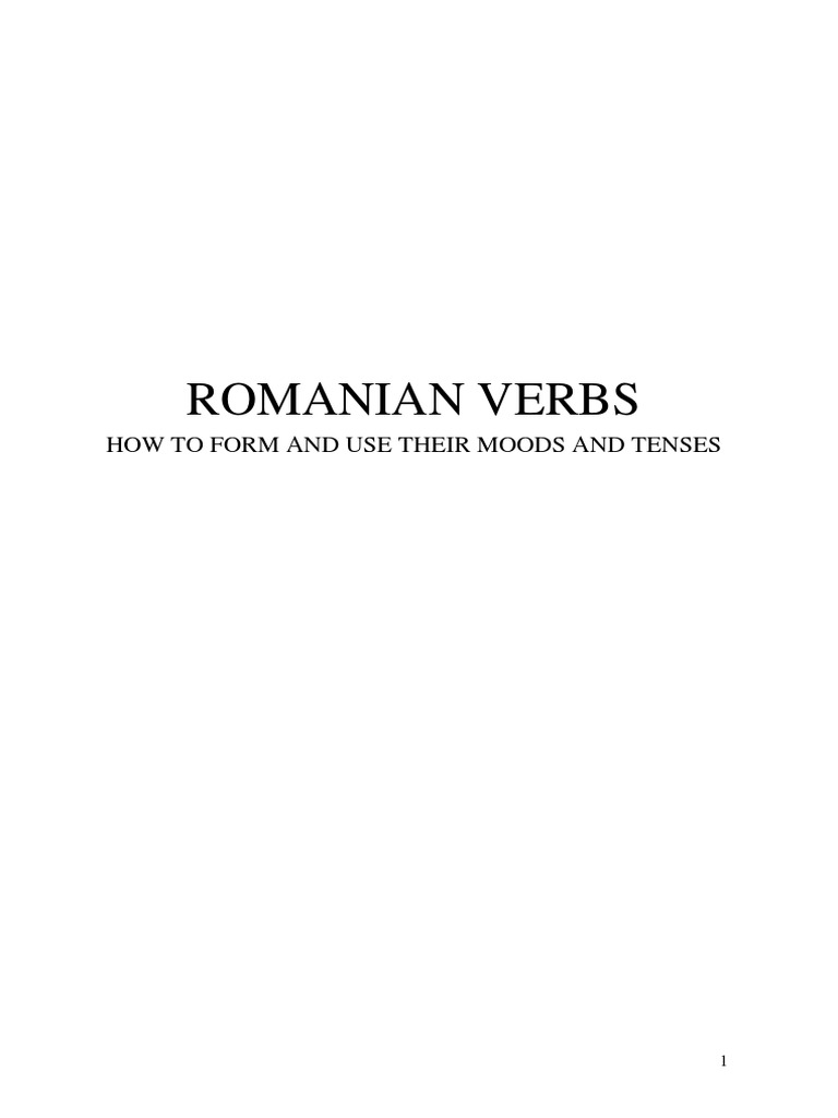 Romanian Verb Moods and Tenses Guide | PDF | Perfect (Grammar ...