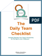 The Daily Team Checklist: Instantly Explodes Your Team's Productivity On The Spot in Just 15 Minutes!