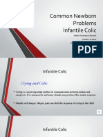 Common Newborn Problems Infantile Colic: Helen Trotman-Edwards Senior Lecturer Department of Child Health