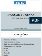Danças Juninas: Profº: Sérgio Santos de Cerqueira