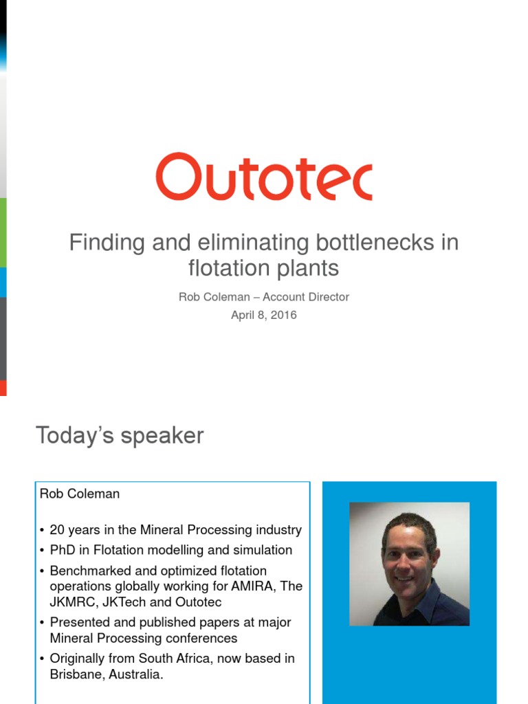 Finding and Eliminating Bottlenecks in Flotation Plants: Rob Coleman ...