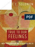 Robert C. Solomon - True To Our Feelings - What Our Emotions Are Really Telling Us (2006) PDF