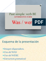 Past Simple: Verb BE: Was / Were