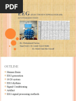 (Electroencephalogram) An Introduction: By: Muhammad Farooq Supervisors: Dr. Aamir Saeed Malik Dr. Mohd Zuki Bin Yousaff