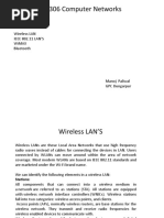 CS-306 Computer Networks: Today's Topics Wireless LAN IEEE 802.11 LAN'S Wimax Bluetooth