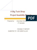 A Big Tuck Shop Project Feasibility Report: Prepared By: Ansa Nazir Ahmed