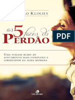 As 5 faces do perdao_ Uma viagem rumo ao s - Rossandro Klinjey.pdf