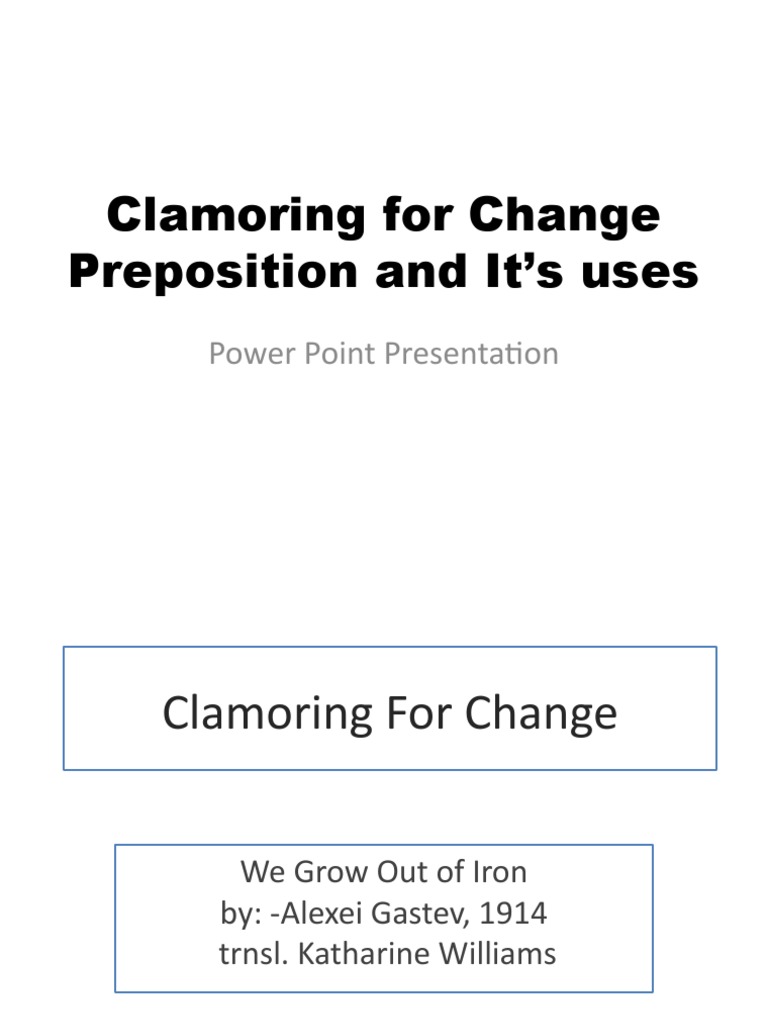 Clamoring For Change Preposition and It's Uses: Power Point ...