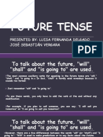 Future Tense: Presented By: Luisa Fernanda Delgado, José Sebastián Vergara