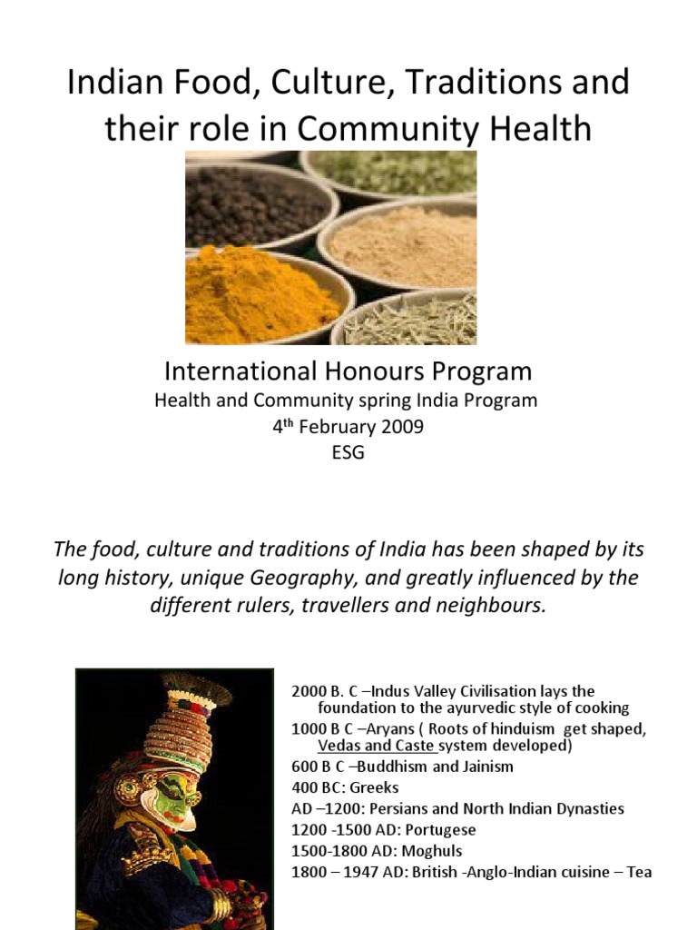 Indian Food, Culture, Traditions and Their Role in Community Health ...