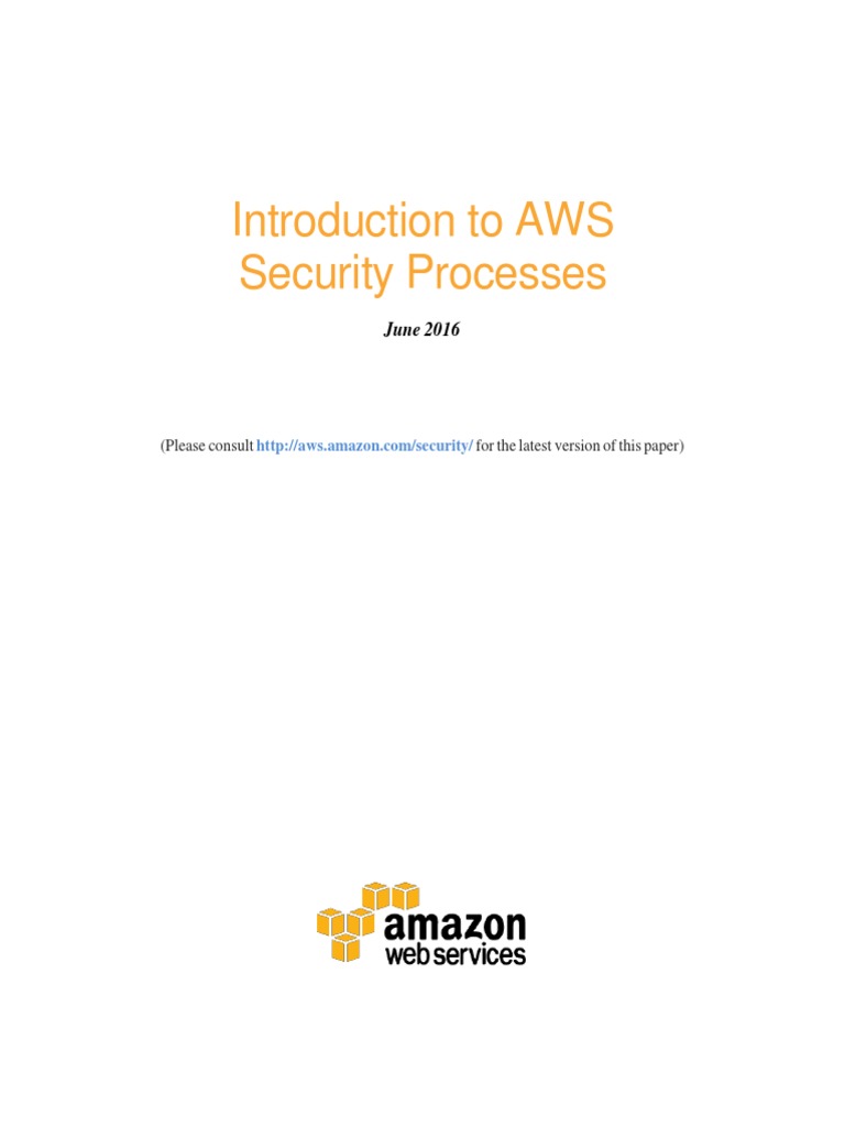 Introduction To AWS Security Processes: June 2016 | PDF | Amazon Web ...