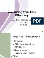 Organizing Your Time Effectively: Academic Learning Centre 201 Tier 480-1481