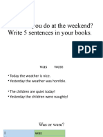 What Did You Do at The Weekend? Write 5 Sentences in Your Books