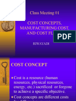 Class Meeting 01 Cost Concepts, Manufacturing Cost, and Cost Flows