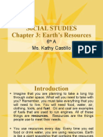 S0Cial Studies Chapter 3: Earth's Resources: 6 A Ms. Kathy Castillo