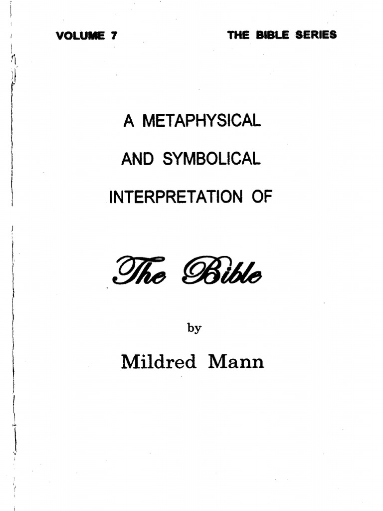 Mildred Mann 07 Metaphysical and Symbolical Interpretation of The Bible