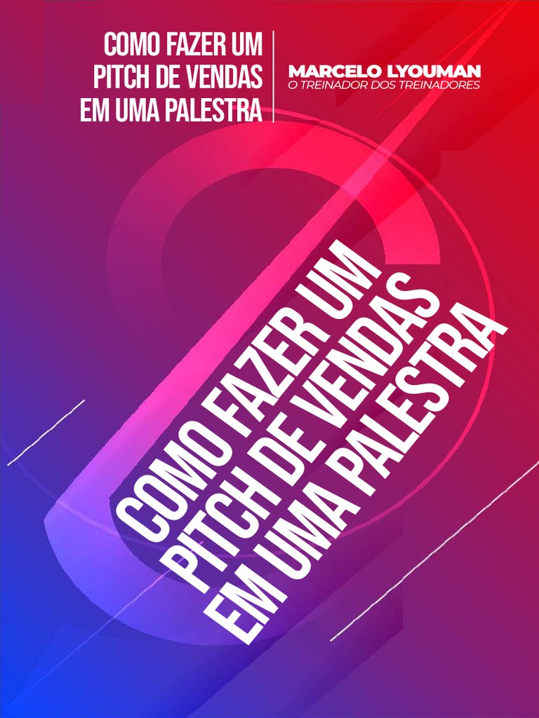Como Fazer Um Pitch de Vendas em Uma Palestra PDF Conhecimento Tempo