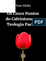 OsCincoPontosdoCalvinismoeaTeologiaPactualporTomHicks.pdf