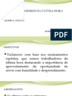 Os últimos serão os primeiros: trabalhadores da última hora