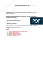 Te: Evaluación Final, Unidad 4 (20%) : Answer