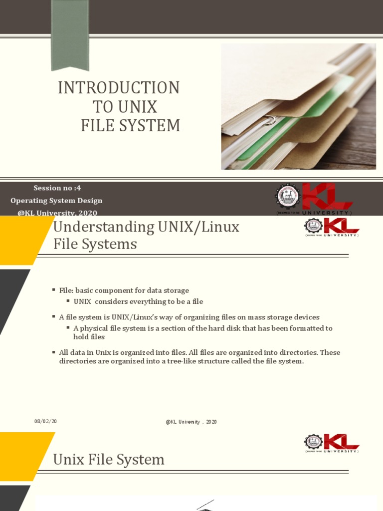 To Unix File System: Session No:4 Operating System Design @KL ...