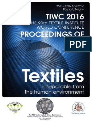The 90Th Textile Institute World Conference Proceedings of (2016) PDF, PDF, Textiles