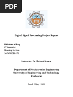 Digital Signal Processing Project Report: Ihtisham Ul Haq